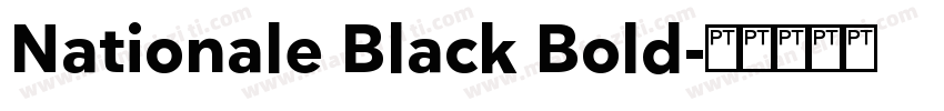 Nationale Black Bold字体转换